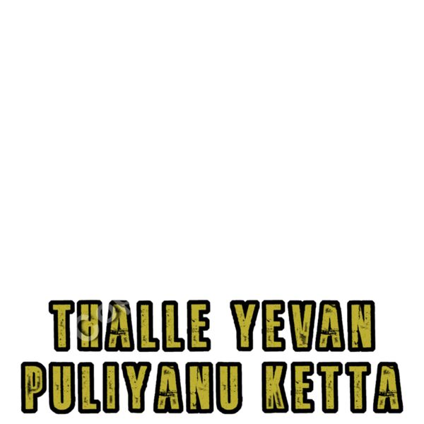 Yevan Puliyanu Ketta Text Thumbnail